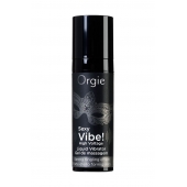 Гель для массажа ORGIE Sexy Vibe High Voltage с эффектом вибрации - 15 мл. - ORGIE - купить с доставкой в Симферополе