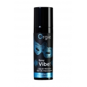 Гель для массажа ORGIE Sexy Vibe Liquid Vibrator с эффектом вибрации - 15 мл. - ORGIE - купить с доставкой в Симферополе