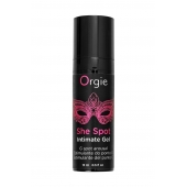 Интимный гель для G-точки ORGIE She Spot с возбуждающим эффектом - 15 мл. - ORGIE - купить с доставкой в Симферополе