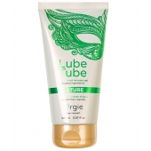 Интимный гель на водной основе Lube Tube Nature - 150 мл. - ORGIE - купить с доставкой в Симферополе