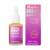 Возбуждающие капли для клитора Make Me Quiver - 30 мл. - Love to Love - купить с доставкой в Симферополе