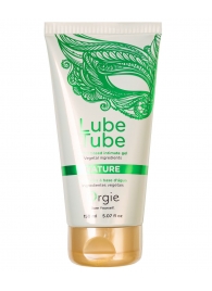 Интимный гель на водной основе Lube Tube Nature - 150 мл. - ORGIE - купить с доставкой в Симферополе