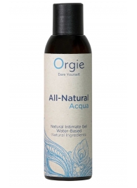 Интимный гель на водной основе Orgie All-Natural Acqua - 150 мл. - ORGIE - купить с доставкой в Симферополе