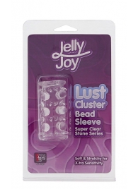 Прозрачная насадка на пенис с шипами и бугорками JELLY JOY LUST CLUSTER CLEAR - Dream Toys - в Симферополе купить с доставкой