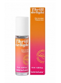 Возбуждающий гель Thrill Delight - 10 мл. - Love to Love - купить с доставкой в Симферополе